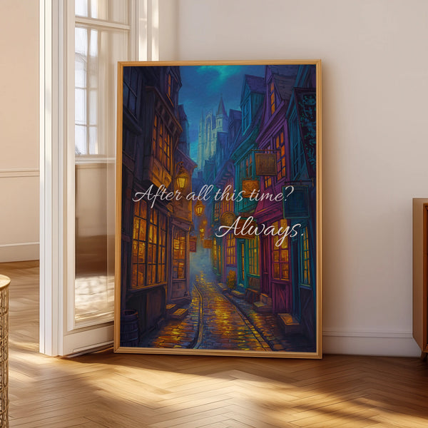 After All This Time? Always | Diagon Alley Edition