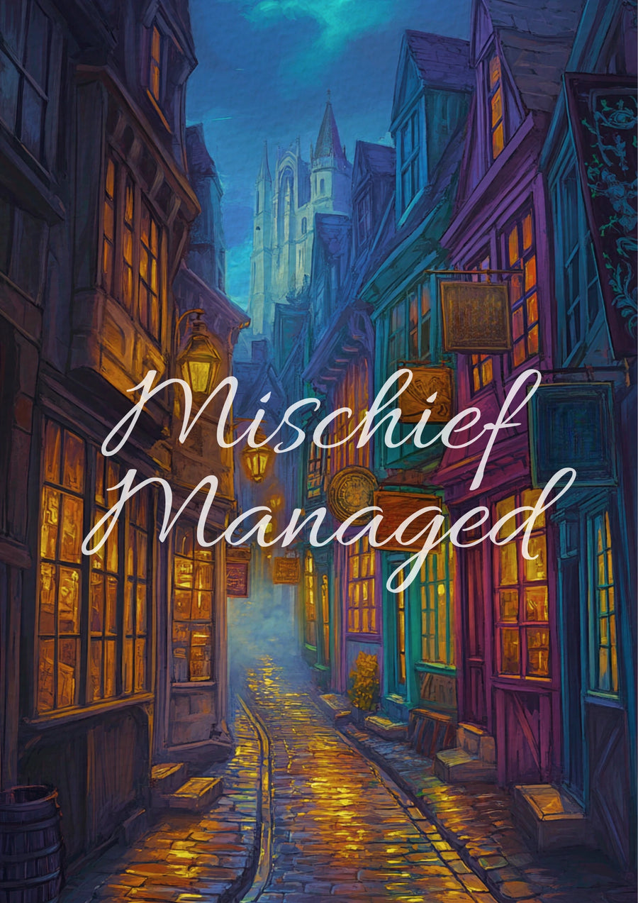 Mischief Managed | Diagon Alley Edition