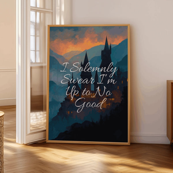 I Solemnly Swear | Hogwarts Edition