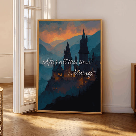 After All This Time? Always | Hogwarts Edition
